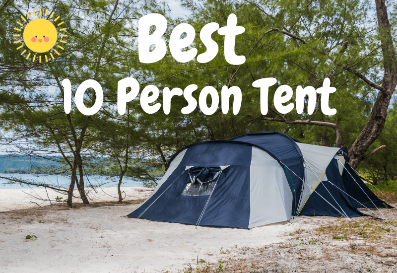Best 10 Person Tent