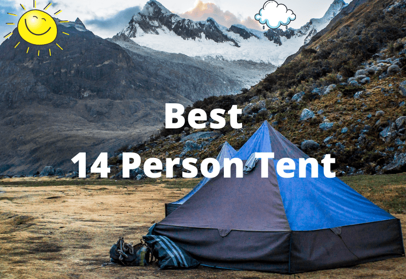 Best 14 Person Tent