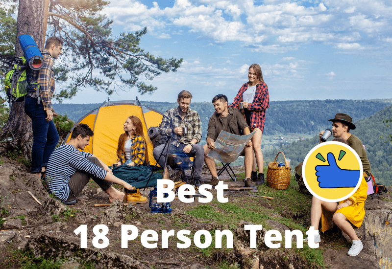 Best 18 Person Tent