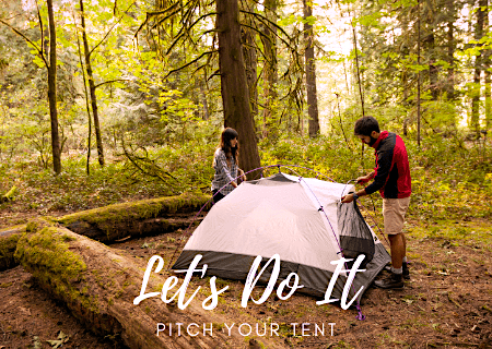 let's pitch your tent