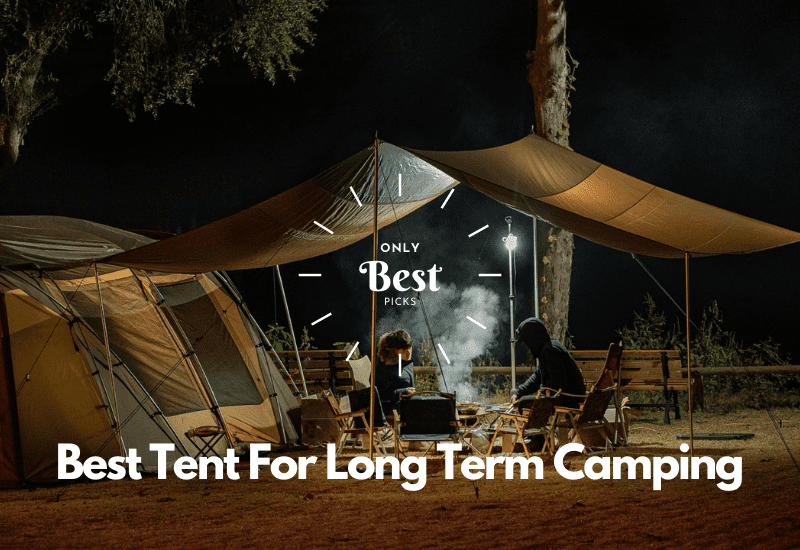Best Tent For Long Term Camping
